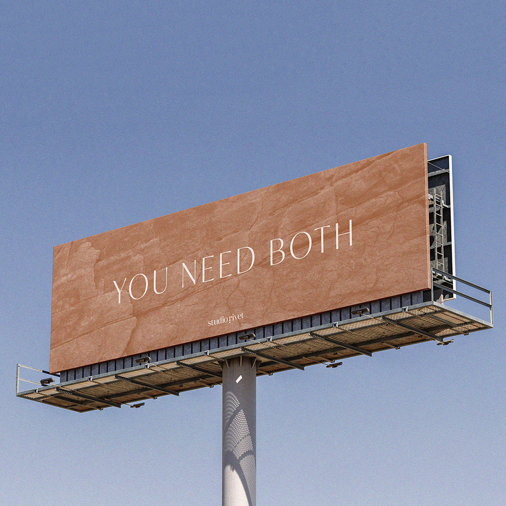 Billboard with the words 'You Need Both' in reference to understanding Marketing vs Branding.